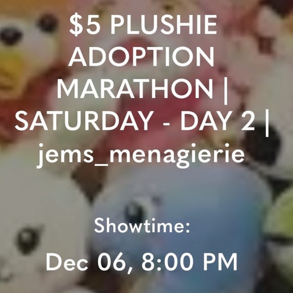 SATURDAY Day 2 | $5 PLUSHIE  ADOPTION EVENT | December 6 | jems_menagierie - Picture 1 of 1
